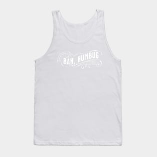 Bah Humbug! to Christmas Season Tank Top